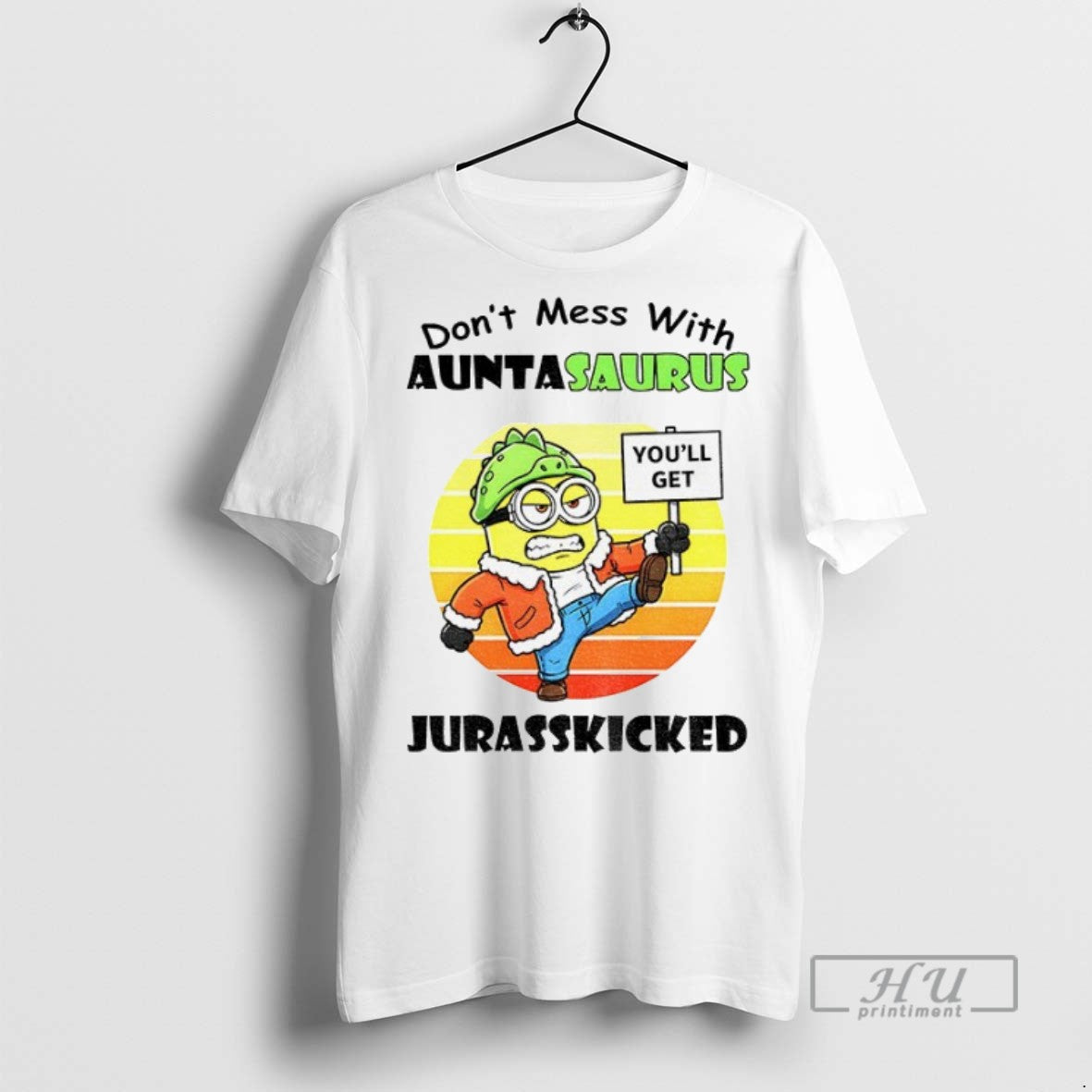 Officials Minion Dont Mess With Auntasaurus Jurasskicked Vintage T Shirt Sweatshirt Hoodies