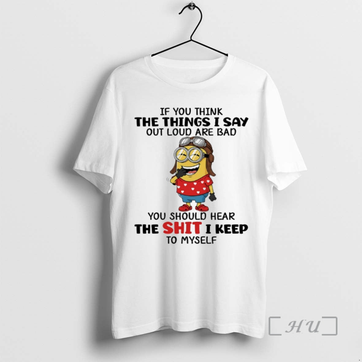 Officials Minion If You Think The Things I Say Out Loud Are Bad You Should T-Shirts, Hoodie, Sweatshirt | DripVista.com