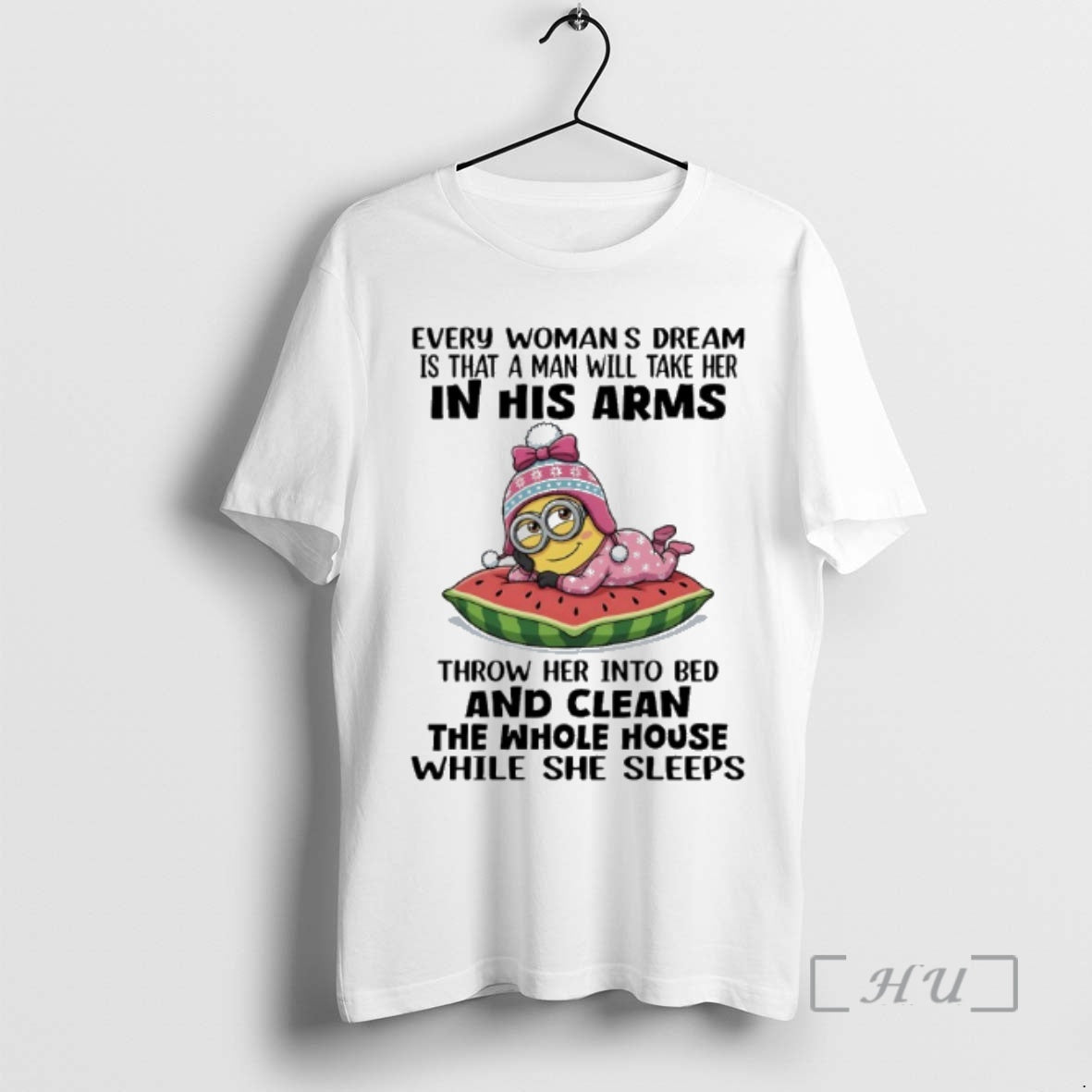 Officials Minions Every Womans Dream Is That A Man Will Take Her In His Arms T-Shirts, Hoodie, Sweatshirt | DripVista.com