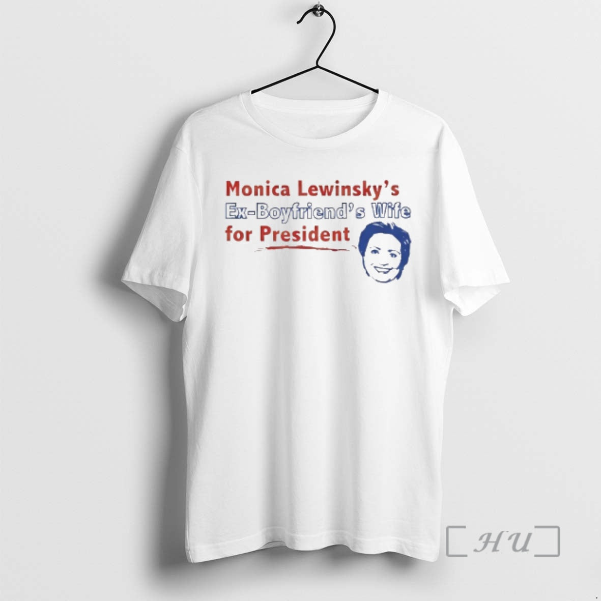 Officials Monica Lewinskys Ex Boyfriends Wife For President T-Shirts, Hoodie, Sweatshirt | DripVista.com