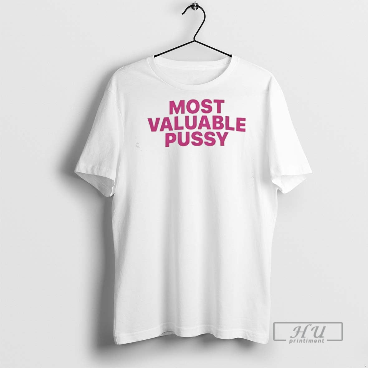 Officials Most Valuable Pussy T Shirt Sweatshirt Hoodies