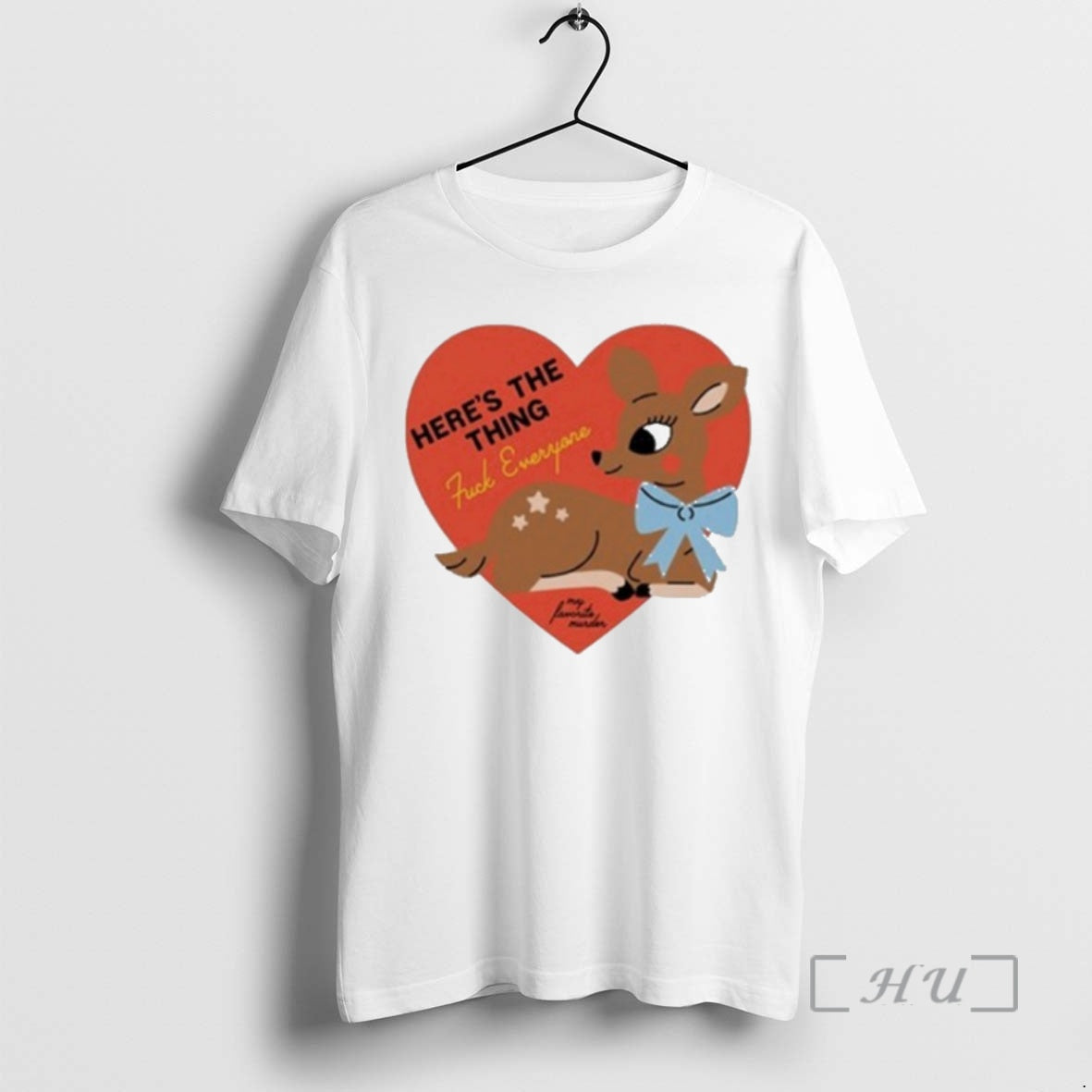 Officials My Favorite Murder Heres The Thing Deer T-Shirts, Hoodie, Sweatshirt | DripVista.com