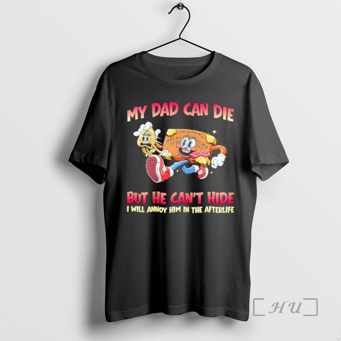 Officials My Dad Can Die But He Cant Hide I Will Annoy Him In The T-Shirts, Hoodie, Sweatshirt | DripVista.com