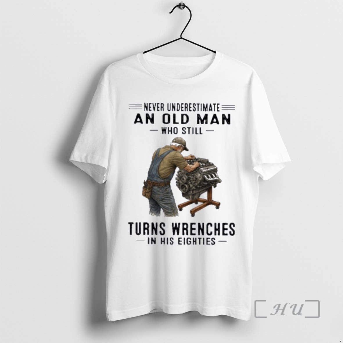 Officials Never Underestimate An Old Man Who Still Turns Wrenches In His Eighties Premium T-Shirts, Hoodie, Sweatshirt