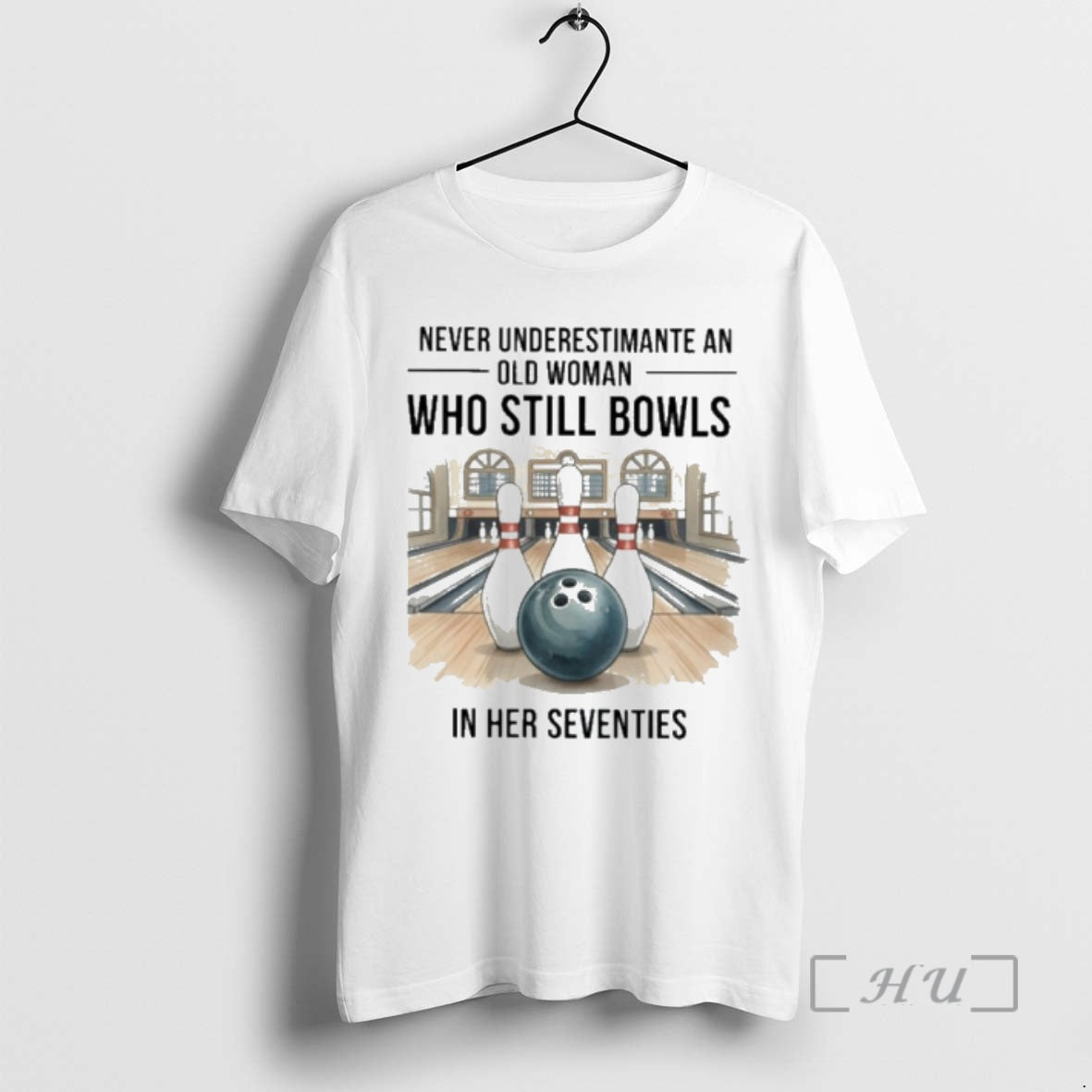 Officials Never Underestimate An Old Woman Who Still Bowls In Their Seventies Premium T Shirts Hoodie, Sweatshirt
