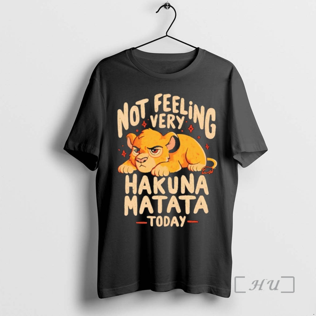 Officials Not Feeling Very Hakuna Matata T-Shirts, Hoodie, Sweatshirt | DripVista.com