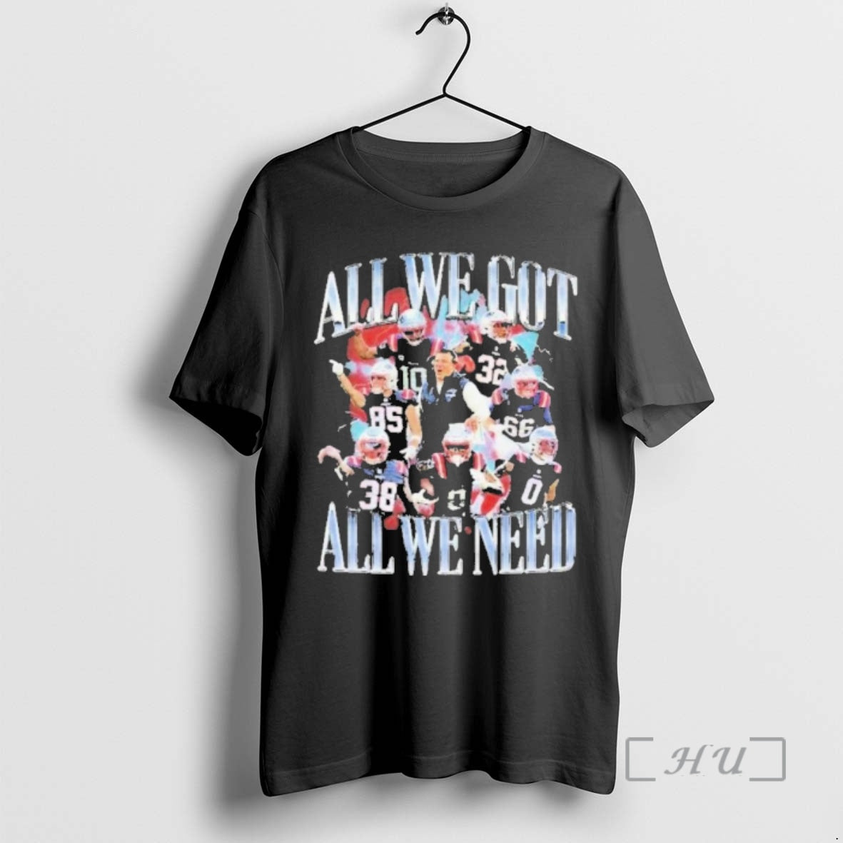 Officials Patriots All We Got All We Need T-Shirts, Hoodie, Sweatshirt | DripVista.com