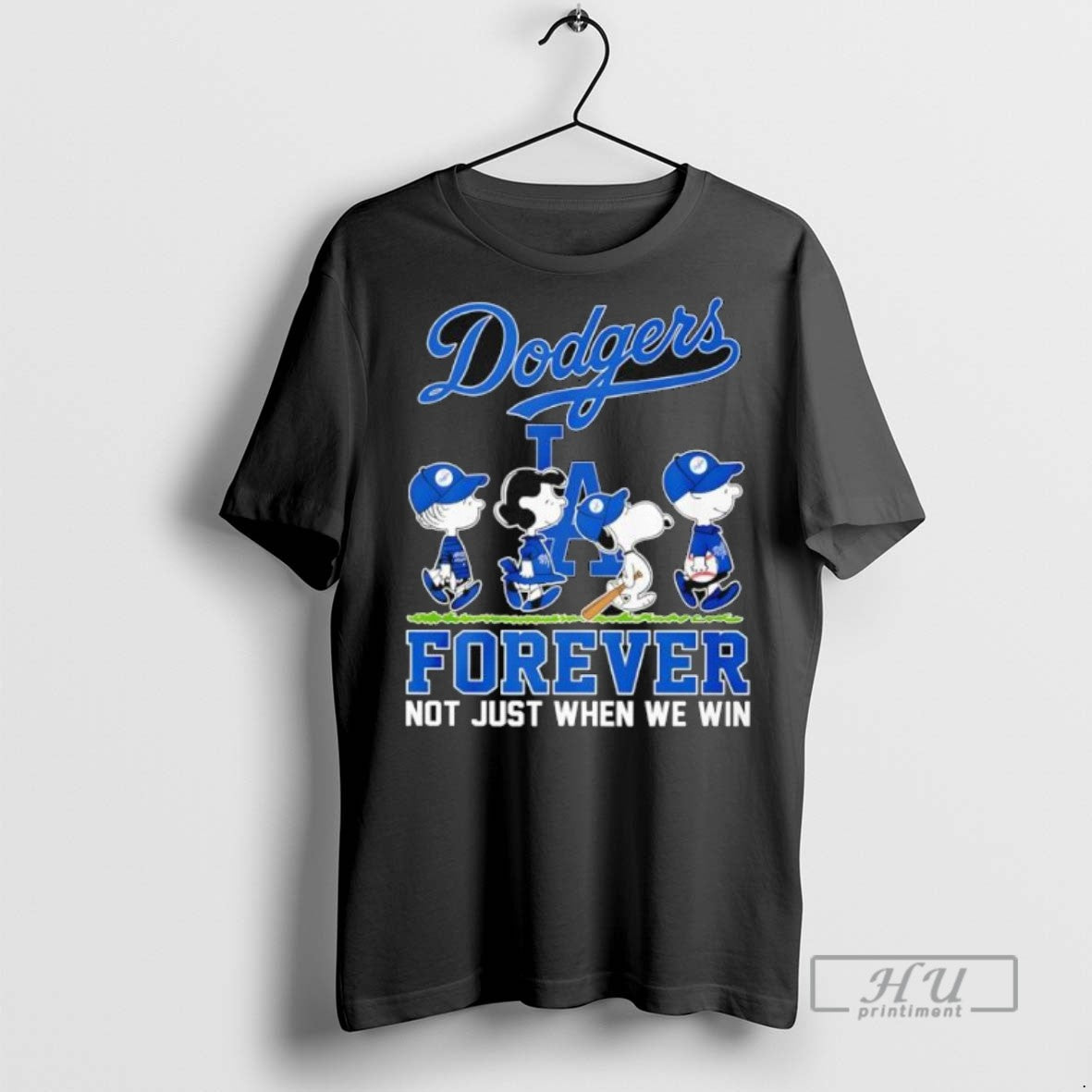 Officials Peanuts Los Angeles Dodgers Forever Not Just When We Win T Shirt Sweatshirt Hoodies