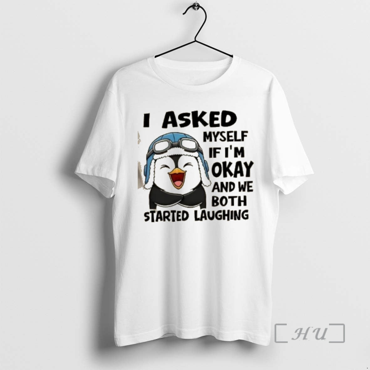 Officials Penguin I Asked Myself If Im Okay And We Both Started Laughing Premium T-Shirts, Hoodie, Sweatshirt | DripVista.com