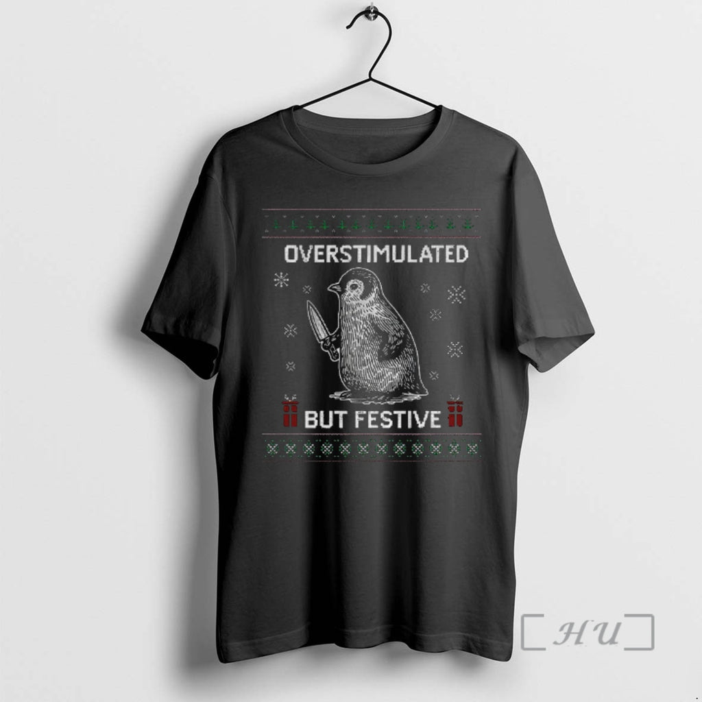 Officials Penguin Overstimulated But Festive Ugly Christmas T-Shirts, Hoodie, Sweatshirt | DripVista.com