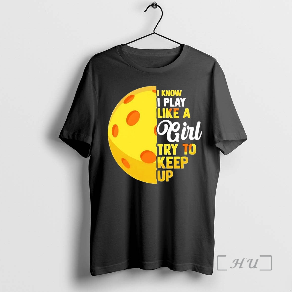 Officials Pickleball I Know I Play Like A Girl Try To Keep Up Premium T-Shirts, Hoodie, Sweatshirt | DripVista.com