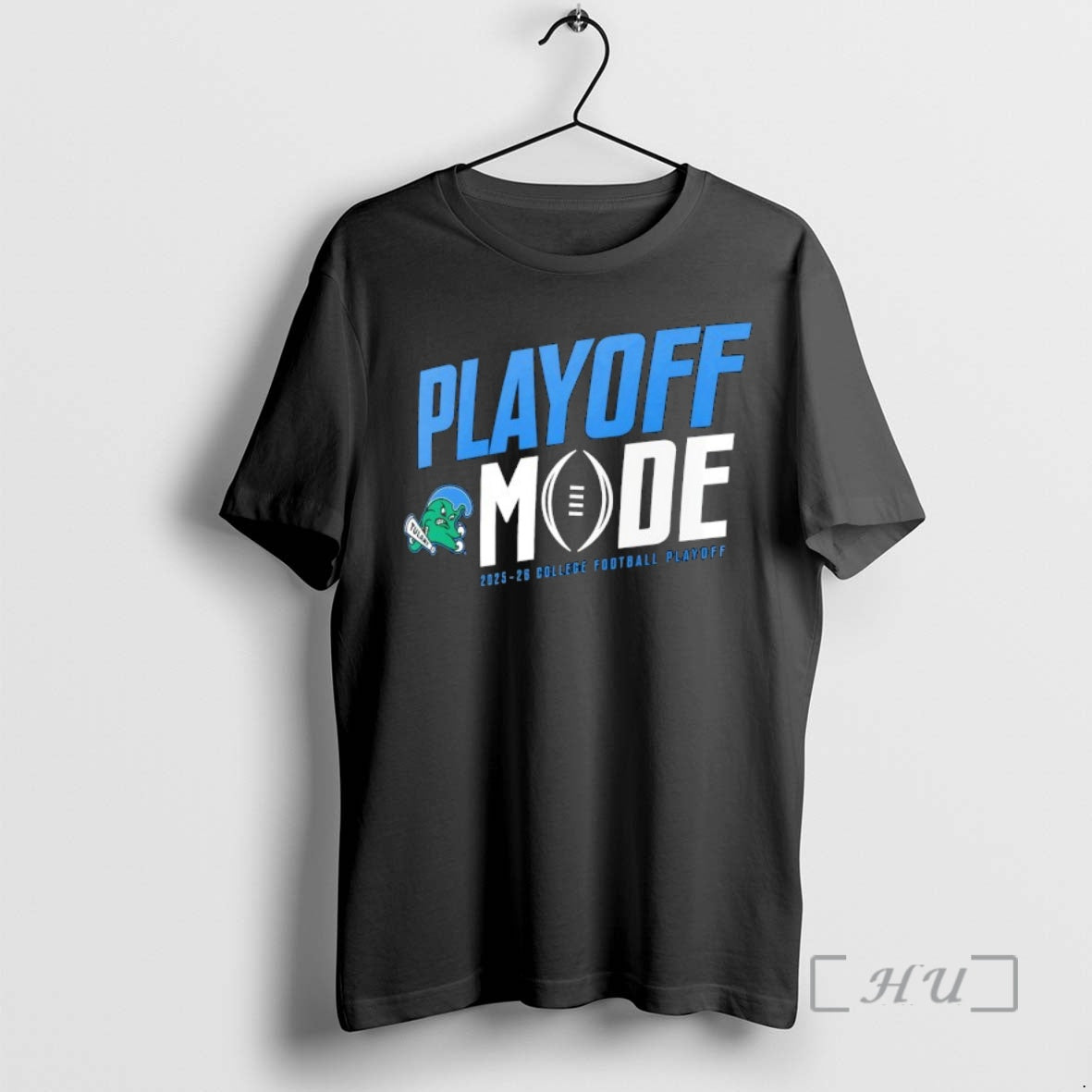 Officials Playoff Mode Tulane Green Wave 2025 2026 College Football Playoff Logo Premium T Shirts Hoodie, Sweatshirt