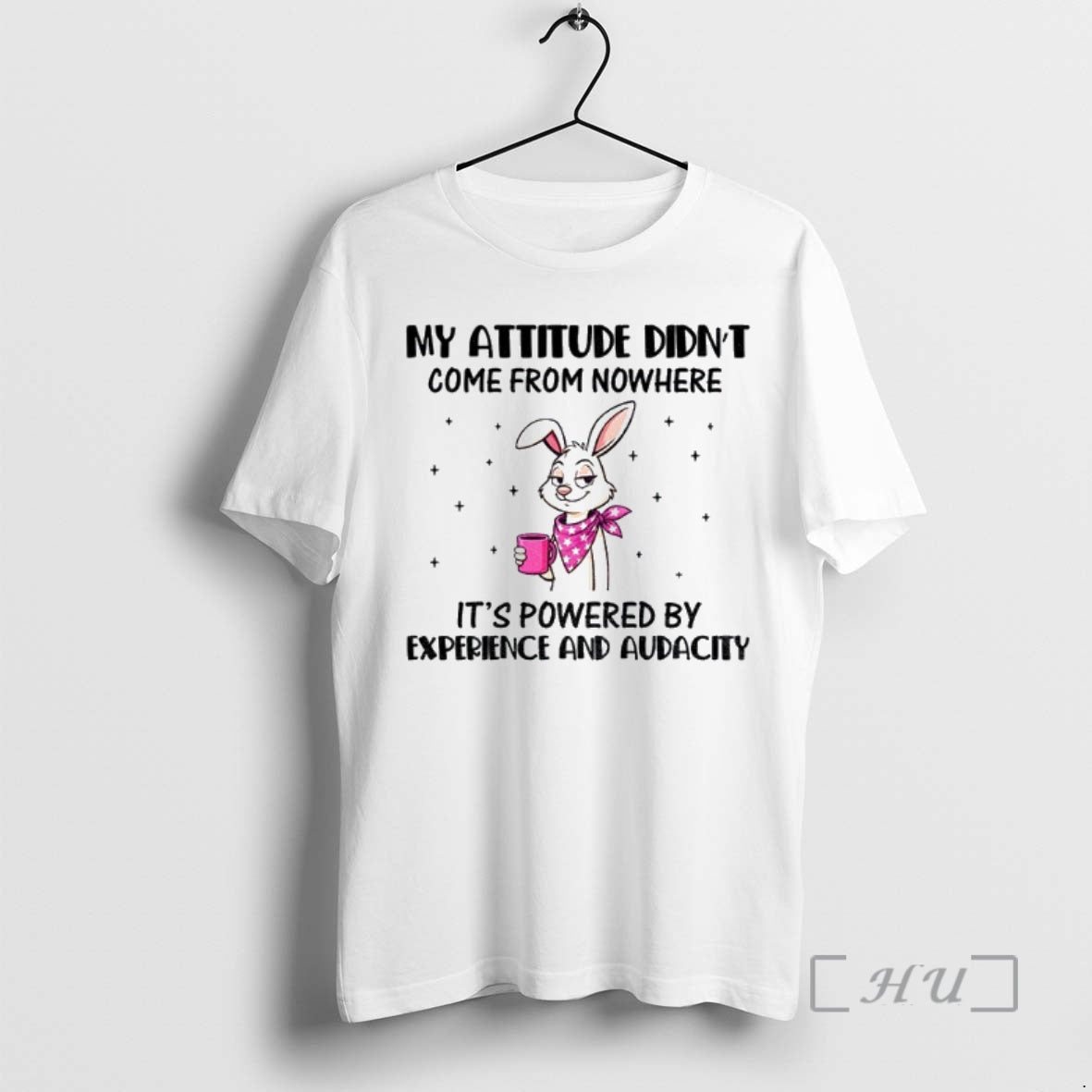 Officials Rabbit My Attitude Didnt Come From Nowhere Its Powered By Experience And Audacity Premium T-Shirts, Hoodie,...