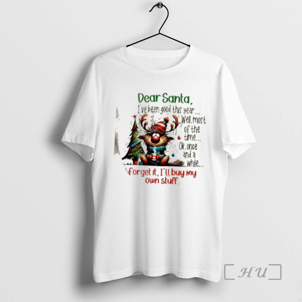 Officials Reindeer Dear Santa Ive Been Good This Year Well Most Of The Time Ok T-Shirts, Hoodie, Sweatshirt | DripVista.com