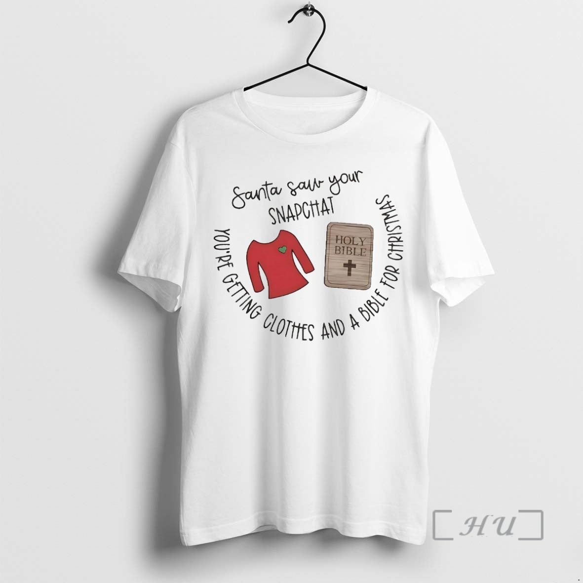 Officials Santa Saw Your Snapchat Youre Getting Clothes And A Bible For Christmas Premium T-Shirts, Hoodie, Sweatshirt