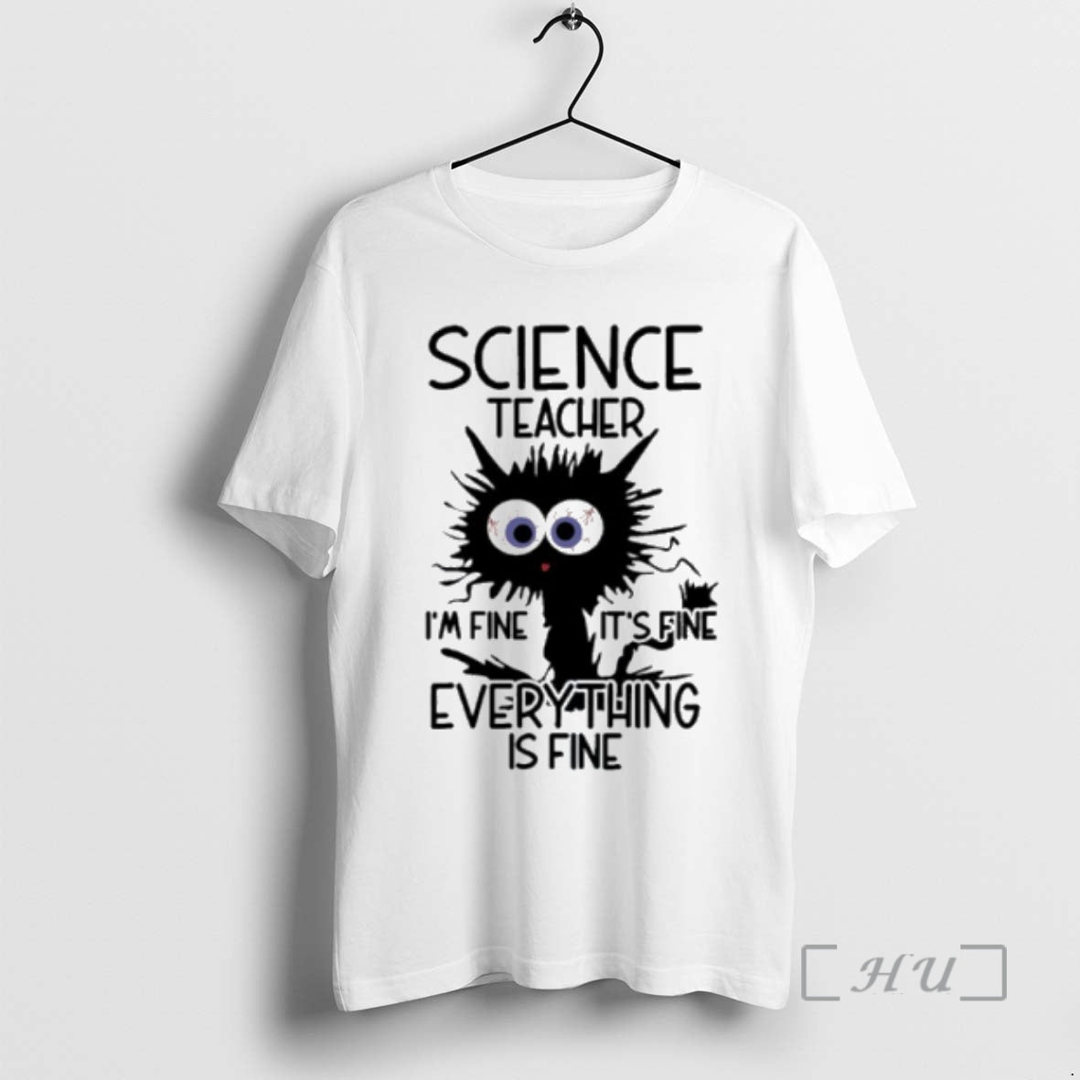Officials Science Teacher Im Fine Its Fine Everything Is Fine T-Shirts, Hoodie, Sweatshirt | DripVista.com