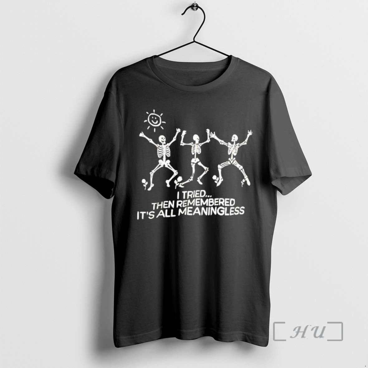 Officials Skeletons I Tried Then Remembered Its All Meaningless Woman T-Shirts, Hoodie, Sweatshirt | DripVista.com