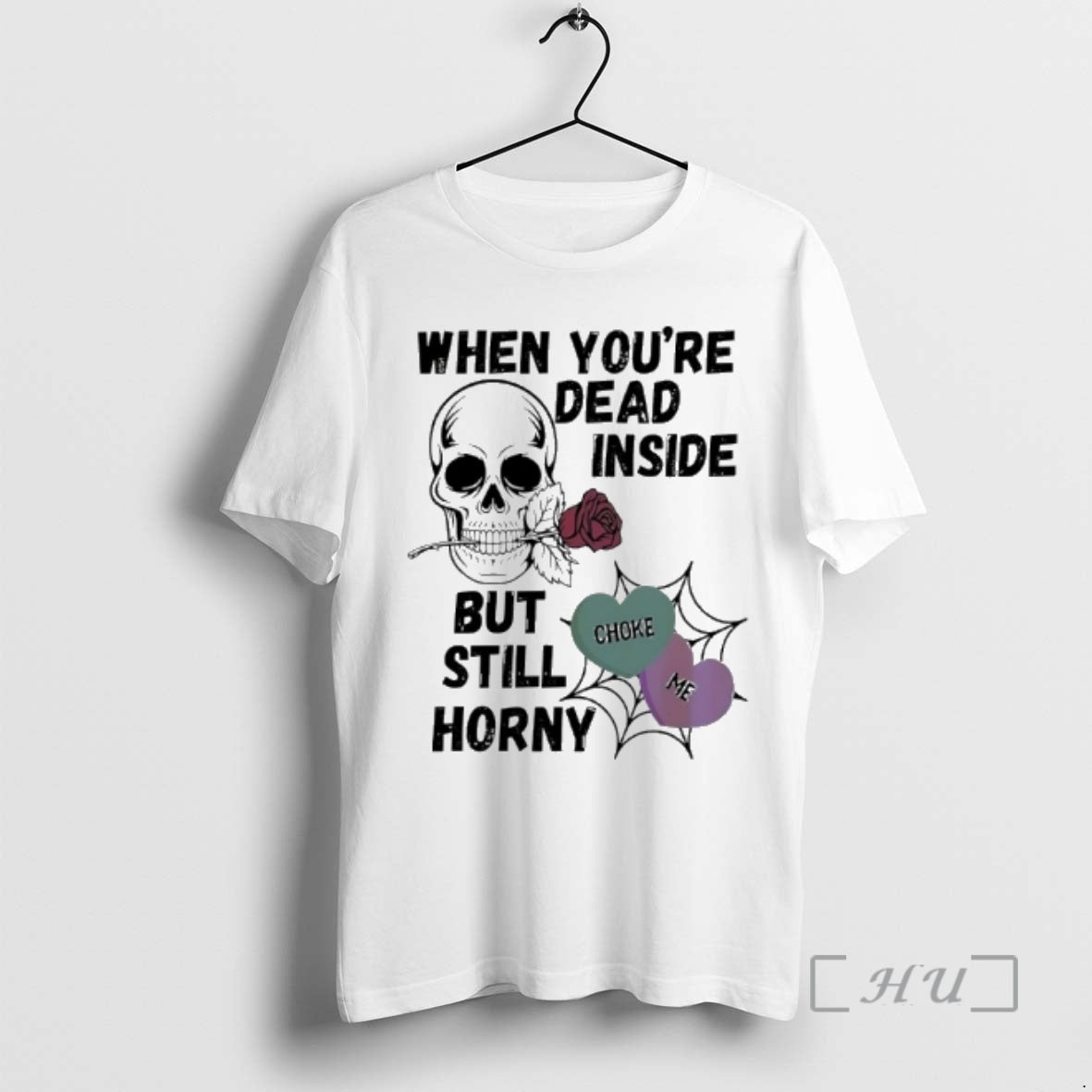 Officials Skull Rose When Youre Dead Inside But Still Horny Choke Me Premium T Shirts Hoodie, Sweatshirt | DripVista.com