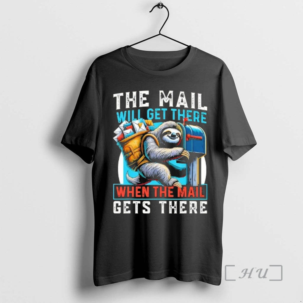 Officials Sloth The Mail Will Get There When The Mail Gets There Premium T Shirts Hoodie, Sweatshirt | DripVista.com