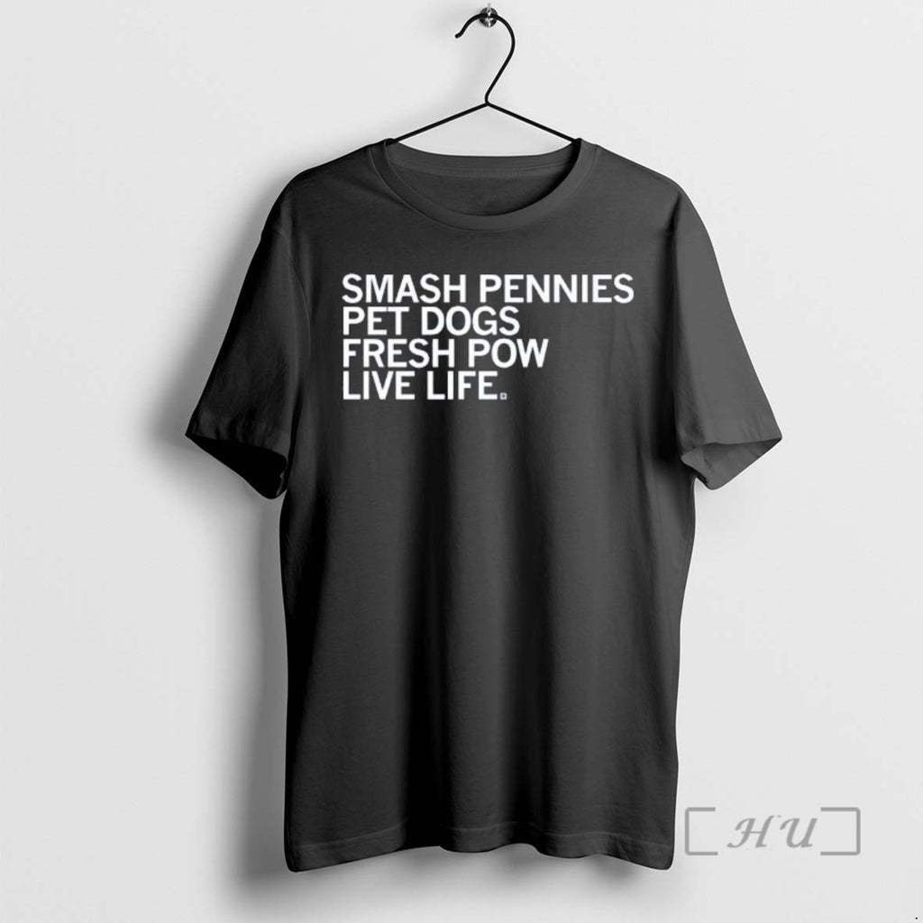 Officials Smash Pennies Pet Dogs Fresh Pow Live Life T-Shirts, Hoodie, Sweatshirt | DripVista.com