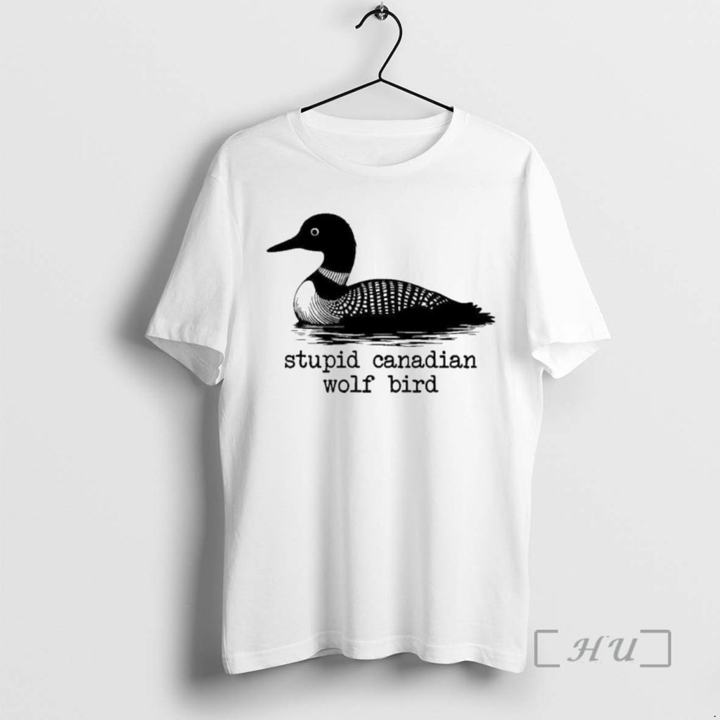 Officials Stupid Canadian Wolf Bird Funny Humor T-Shirts, Hoodie, Sweatshirt | DripVista.com