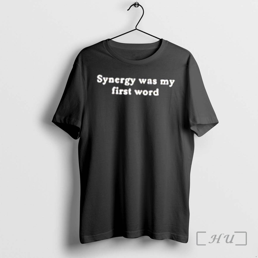 Officials Synergy Was My First Word Tee Premium T Shirts Sweater Hoodie Jpg