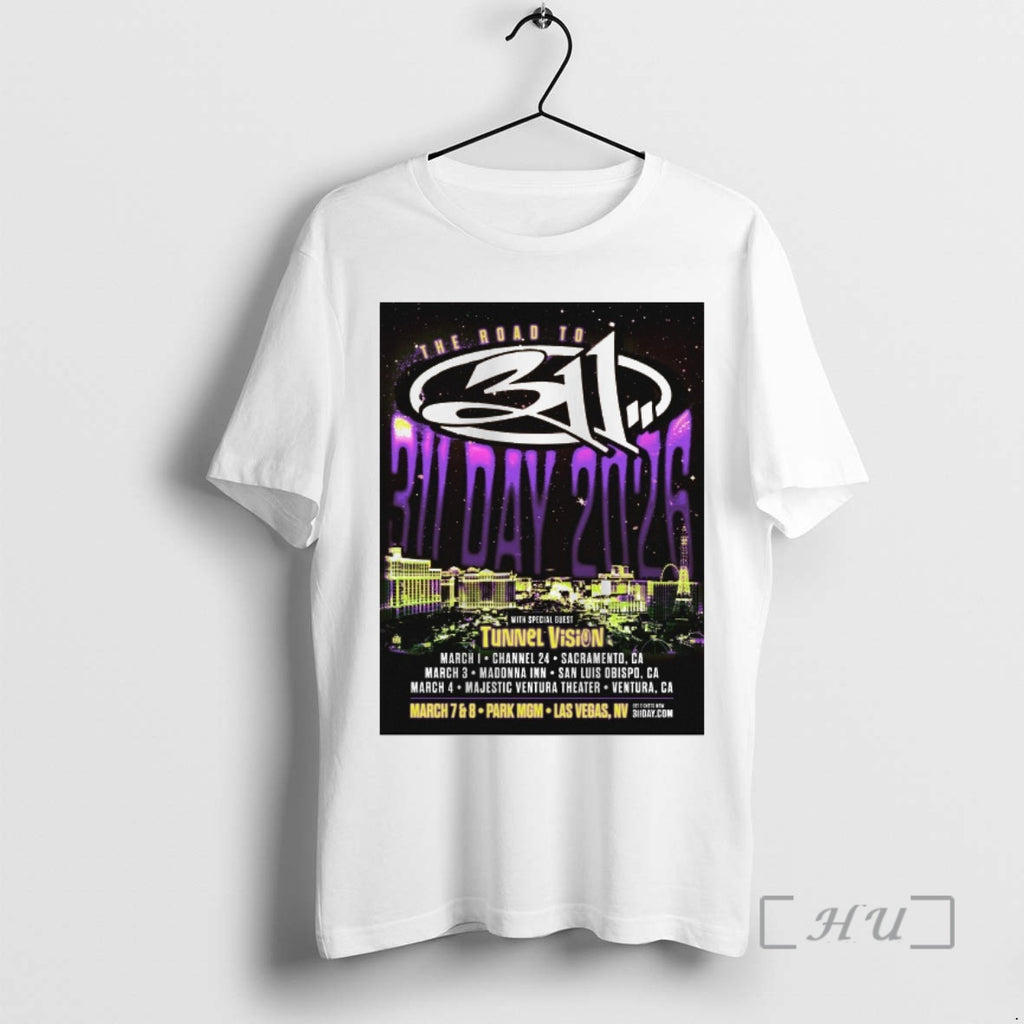 Officials The Road To 311 Day 2026 Tour March March 7 8 Las Vegas Nv T-Shirts, Hoodie, Sweatshirt | DripVista.com