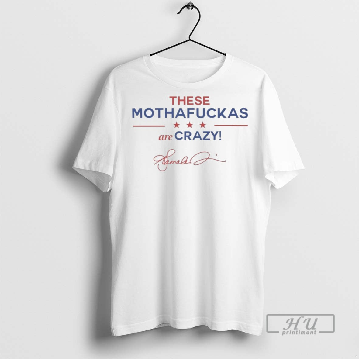 Officials These Mothafuckas Are Crazy T Shirts Sweatshirt Hoodies