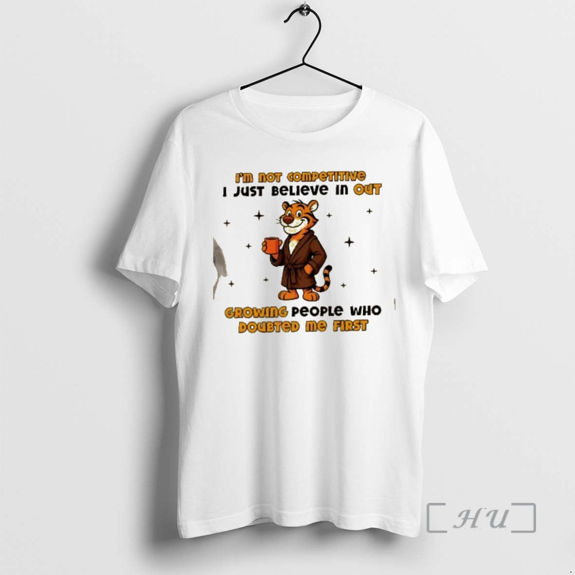 Officials Tiger Im Not Competitive I Just Believe In Outgrowing People Who Doubted Me First T-Shirts, Hoodie, Sweatshirt