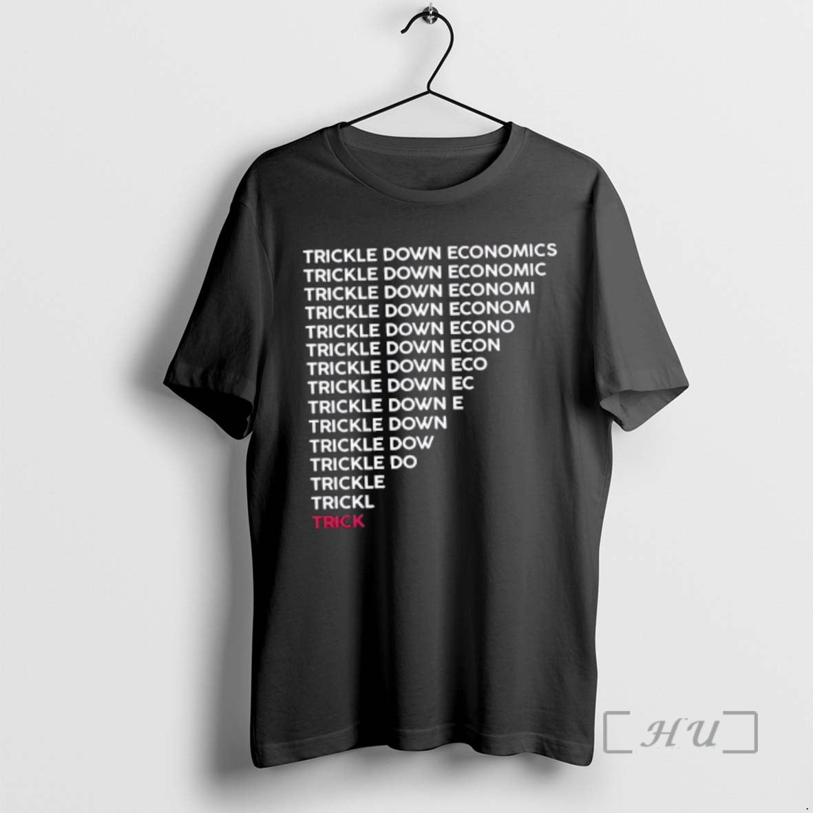 Officials Trickle Down Economy Is A Trick T-Shirts, Hoodie, Sweatshirt | DripVista.com