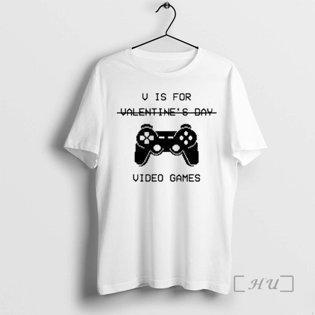 Officials U Is For Valentines Day Video Games T-Shirts, Hoodie, Sweatshirt | DripVista.com