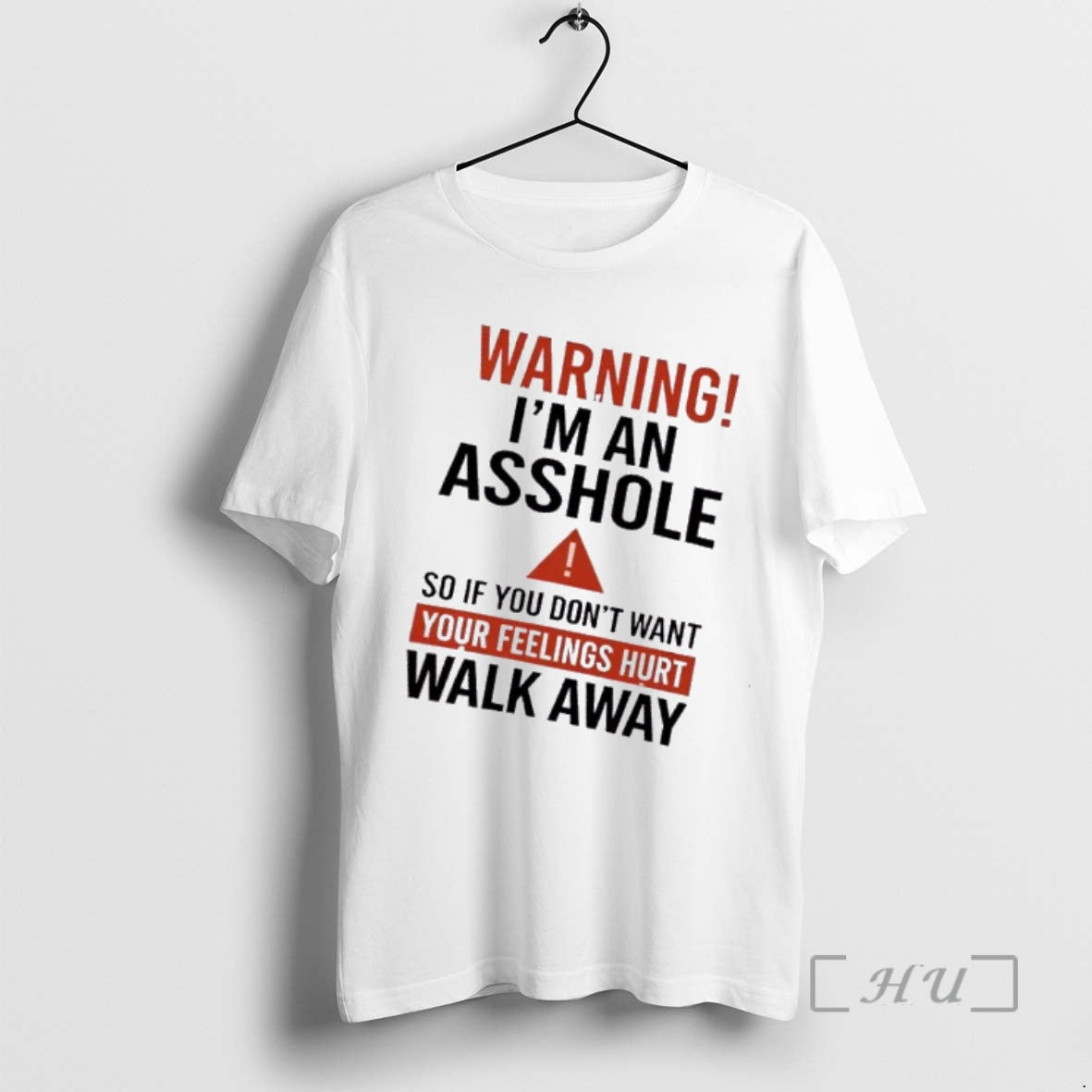 Officials Warning Im An Asshole So If You Dont Want Your Feelings Hurt Walk Away T-Shirts, Hoodie, Sweatshirt | DripVista.com