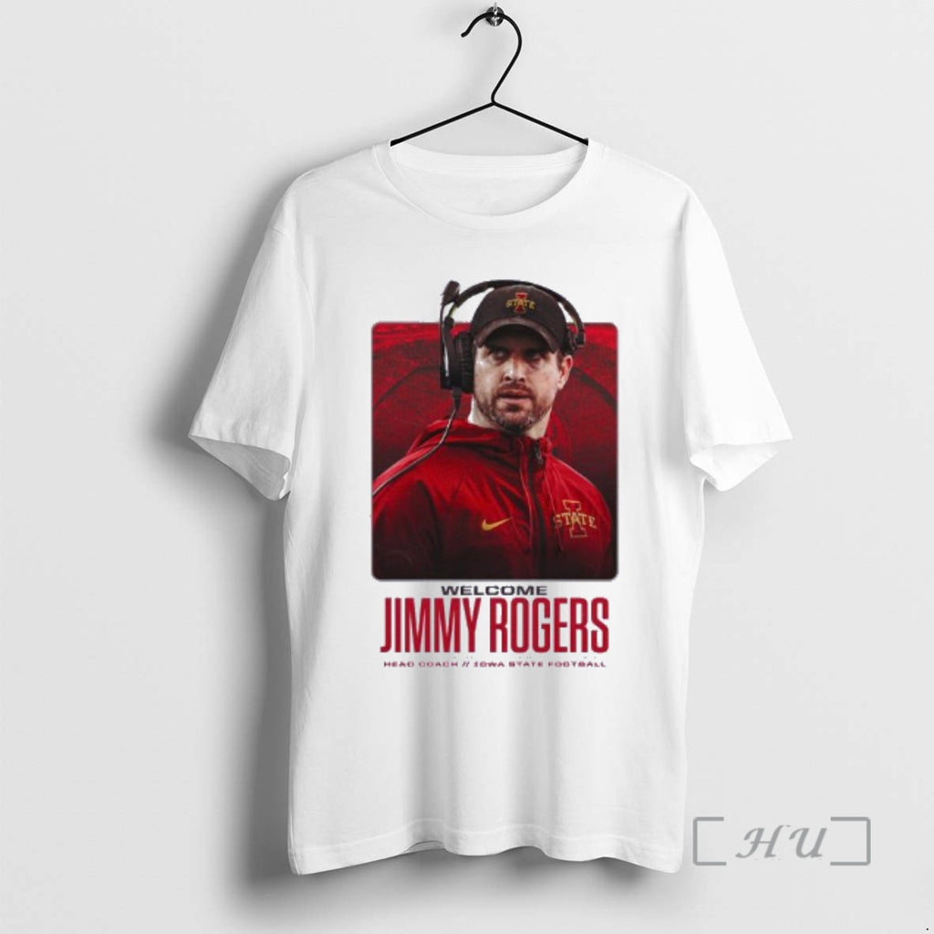 Officials Welcome Jimmy Rogers Iowa State Cyclones Head Coach T-Shirts, Hoodie, Sweatshirt | DripVista.com