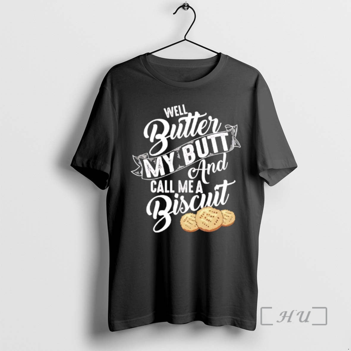 Officials Well Butter My Butt And My Call Me A Biscuit Premium T Shirts Sweater Hoodie, Sweatshirt | DripVista.com