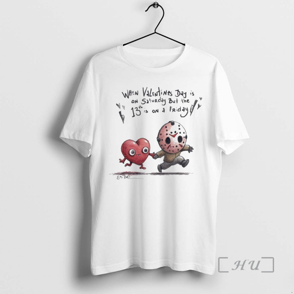 Officials When Valentines Day Is On Saturday But The 13th Is On Friday Premium T-Shirts, Hoodie, Sweatshirt | DripVista.com