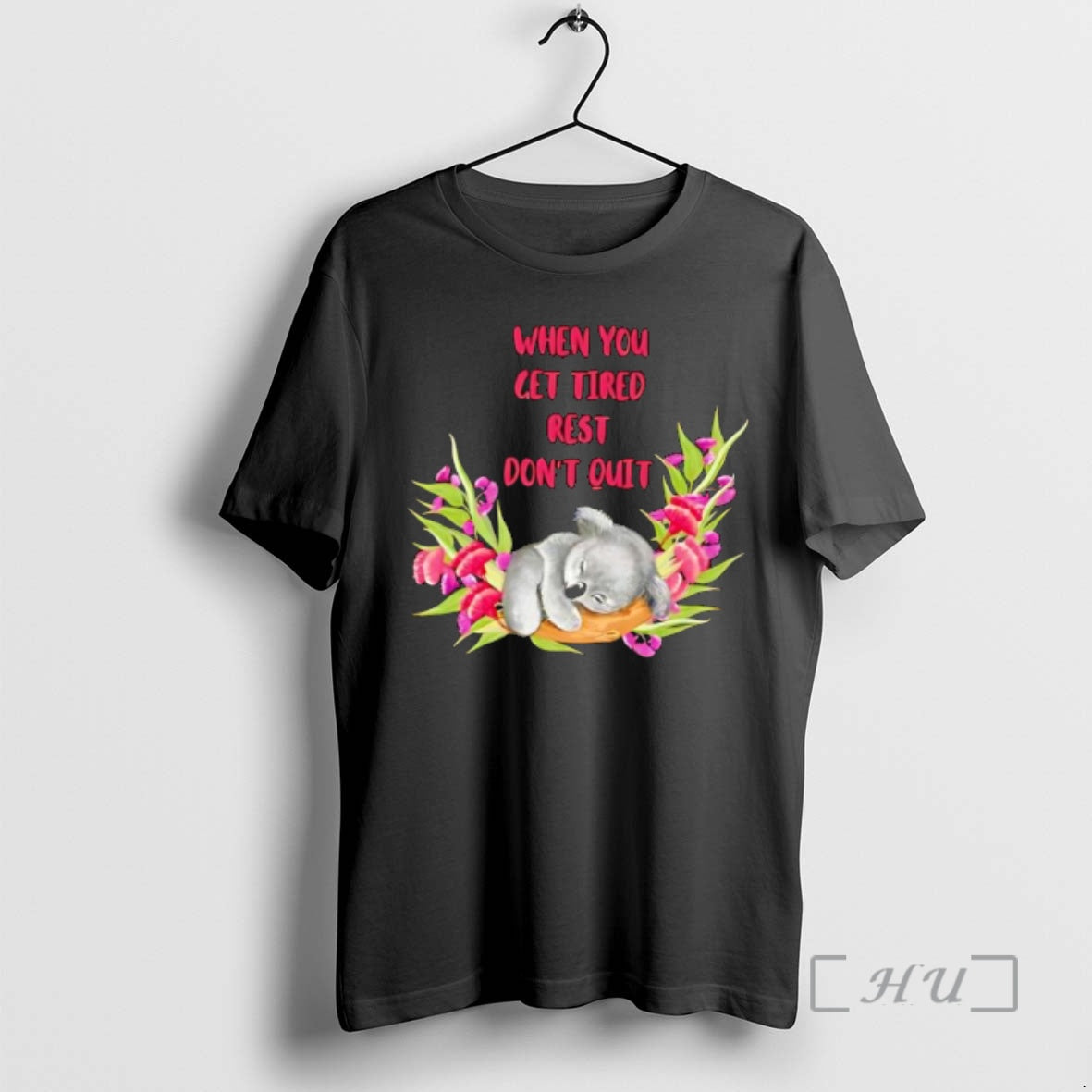 Officials When You Get Tired Rest Dont Quit Koala T-Shirts, Hoodie, Sweatshirt | DripVista.com