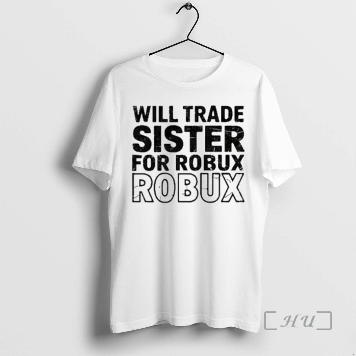 Officials Will Trade Sister For Robux Robux T-Shirts, Hoodie, Sweatshirt | DripVista.com