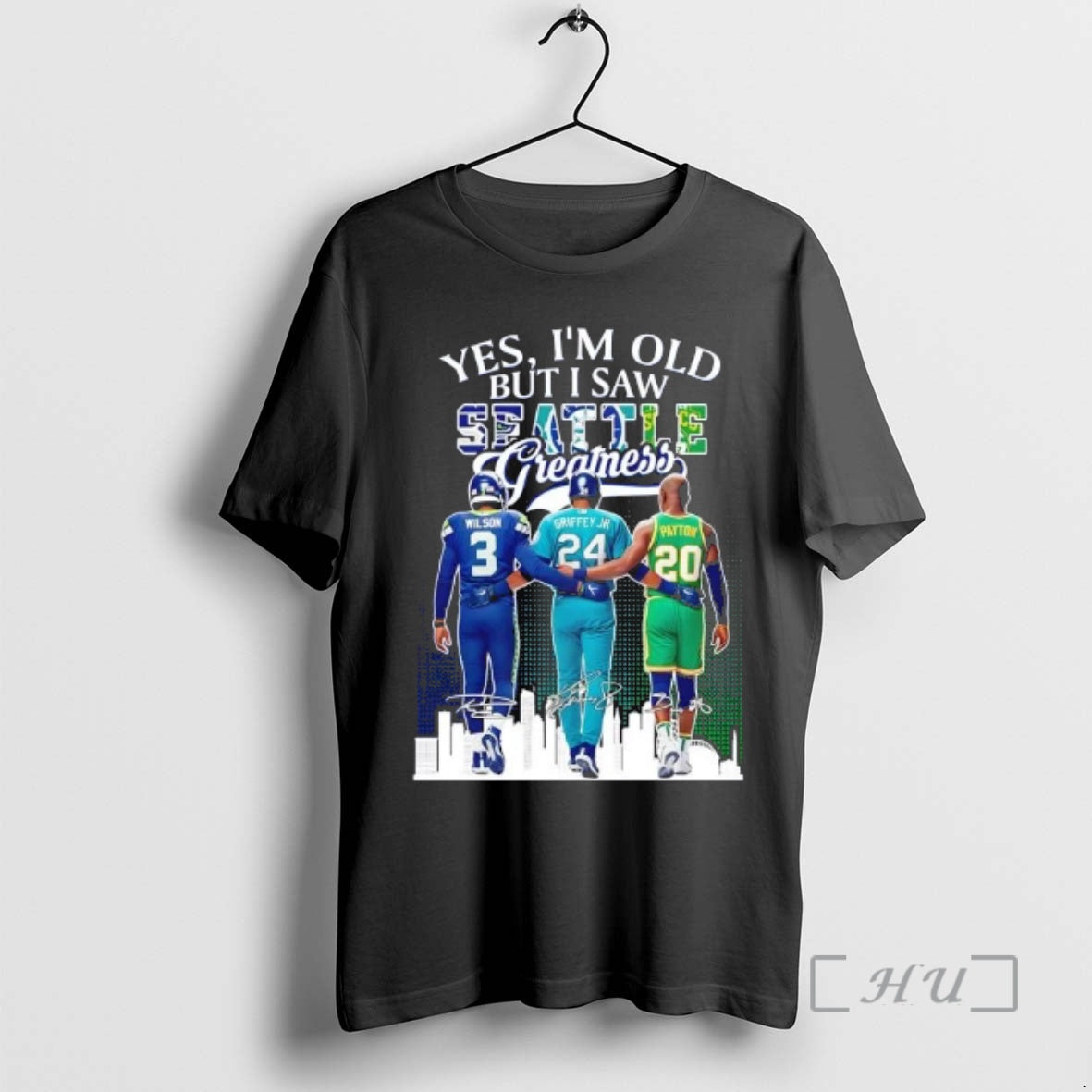 Officials Wilson Griffey Jr Payton Yes Im Old But I Saw Seattle Sports Greatness Legends T-Shirts, Hoodie, Sweatshirt