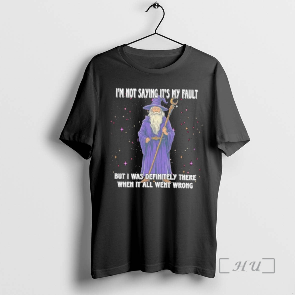 Officials Wizard Im Not Saying Its My Fault But I Was Definitely There When It T-Shirts, Hoodie, Sweatshirt | DripVista.com
