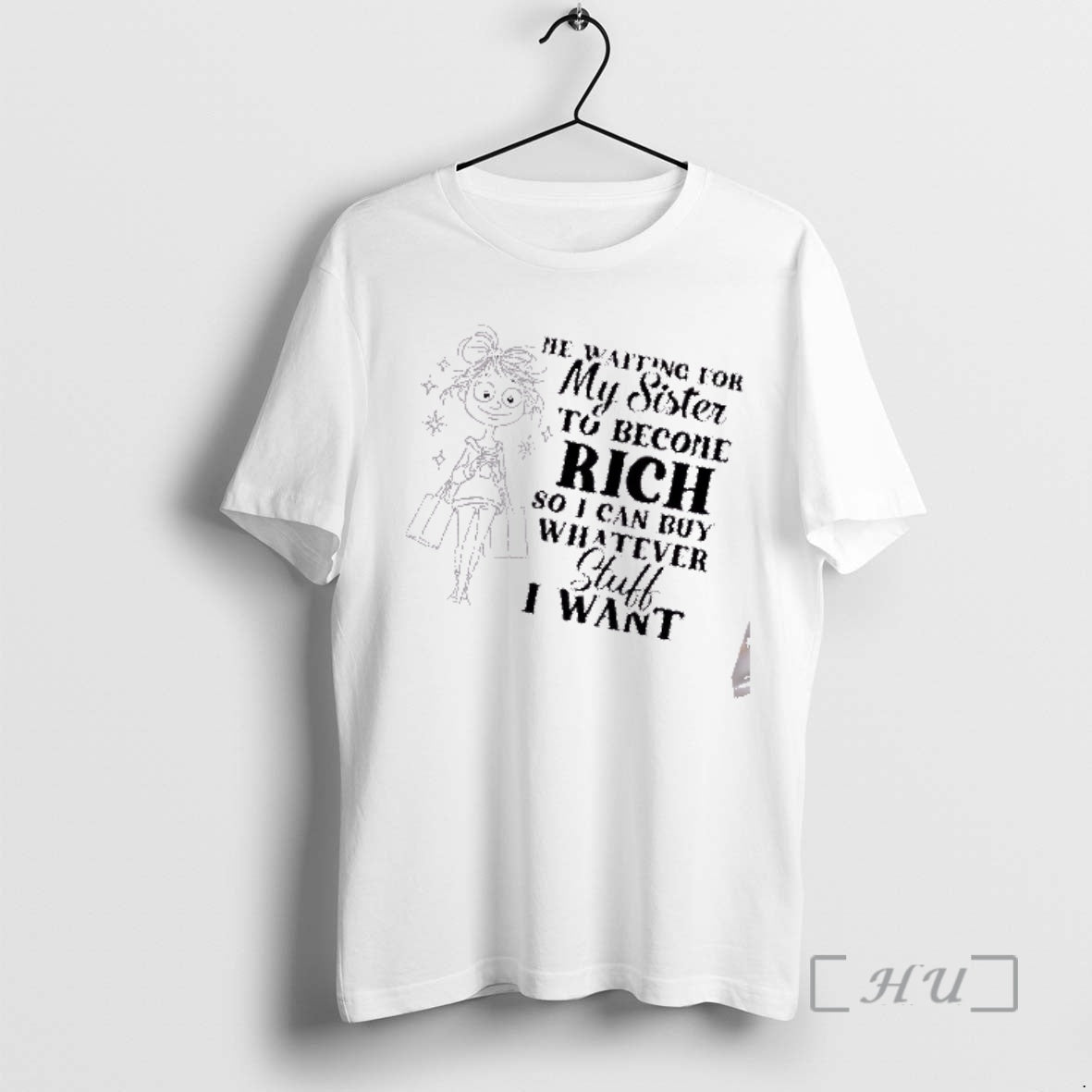 Officials Women Me Waiting For My Sister To Become Rich So I Can Buy Whatever T-Shirts, Hoodie, Sweatshirt | DripVista.com