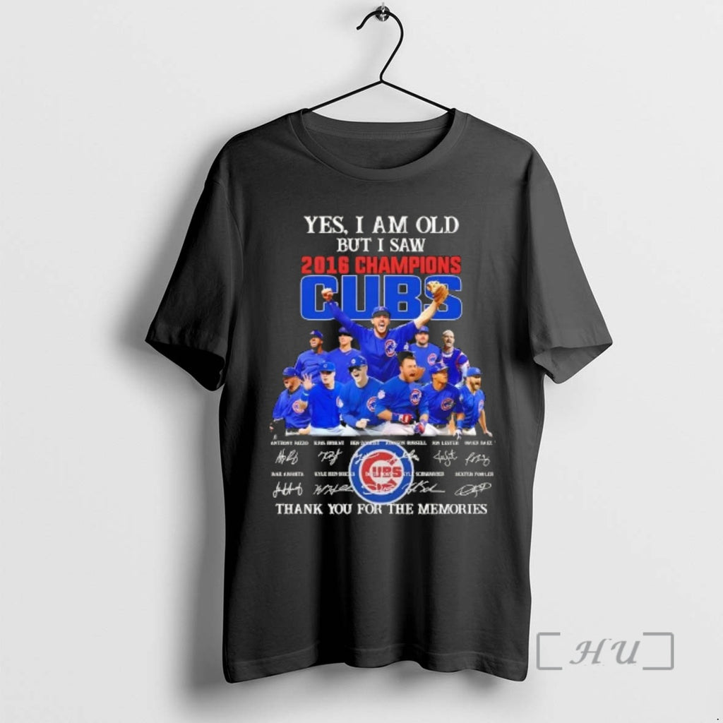 Officials Yes I Am Old But I Saw 2016 Champions Chicago Cubs Anthony Rizzo And T-Shirts, Hoodie, Sweatshirt | DripVista.com