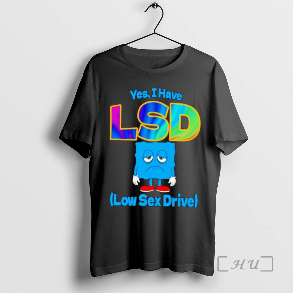 Officials Yes I Have Lsd Low Sex Drive T-Shirts, Hoodie, Sweatshirt | DripVista.com