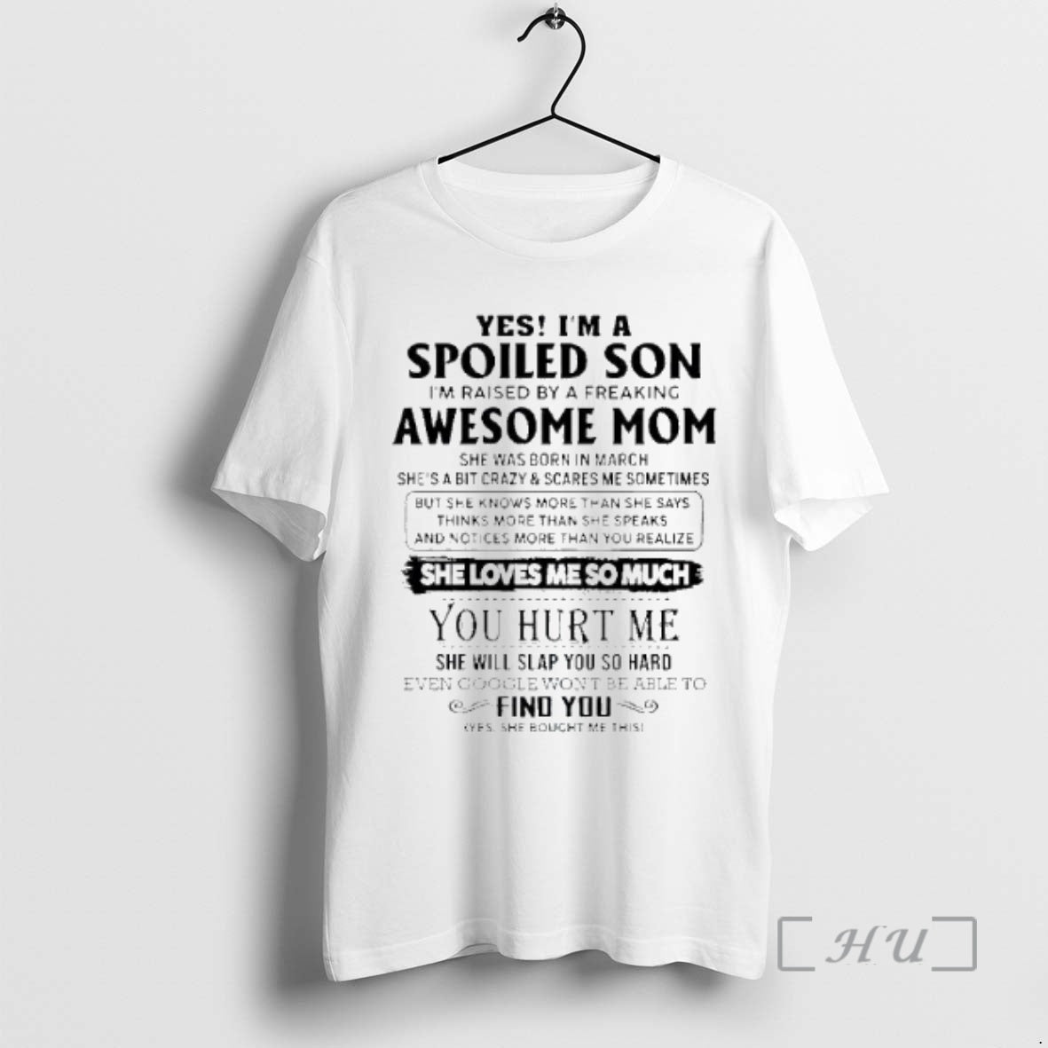 Officials Yes Im A Spoiled Son Awesome Mom She Was Born In March 2026 Premium T-Shirts, Hoodie, Sweatshirt | DripVista.com