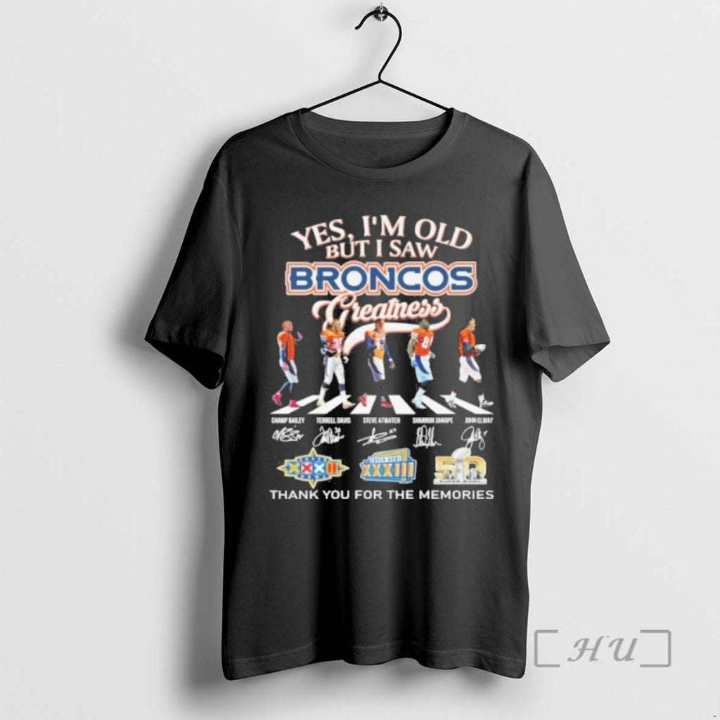 Officials Yes Im Old But I Saw Broncos Greatness Team Player Abbey Road Signature Thank T-Shirts, Hoodie, Sweatshirt