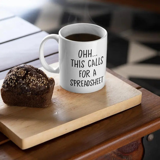 Oh This Calls For A Spreadsheet Mug Excel Spreadsheet Mug Accountant Mug - Funny Work Mugs Office Spreadsheets Accountant Gifts - Boss Gifts for Women Finance Gifts For Accountants