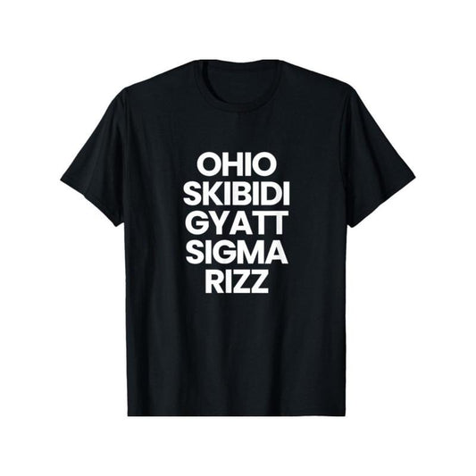 Ohio Skibidi Gyatt Sigma Rizz T-Shirt Made in USA
