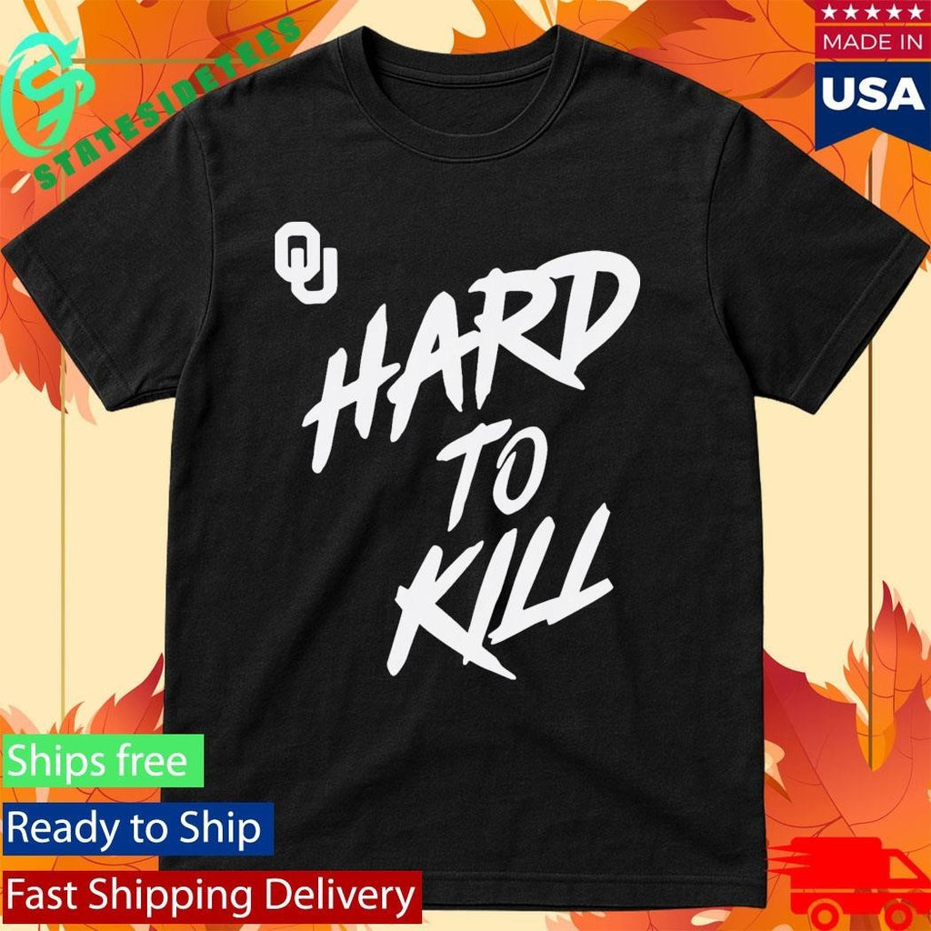 Oklahoma Football Taylor Wein Hard To Kill Shirt