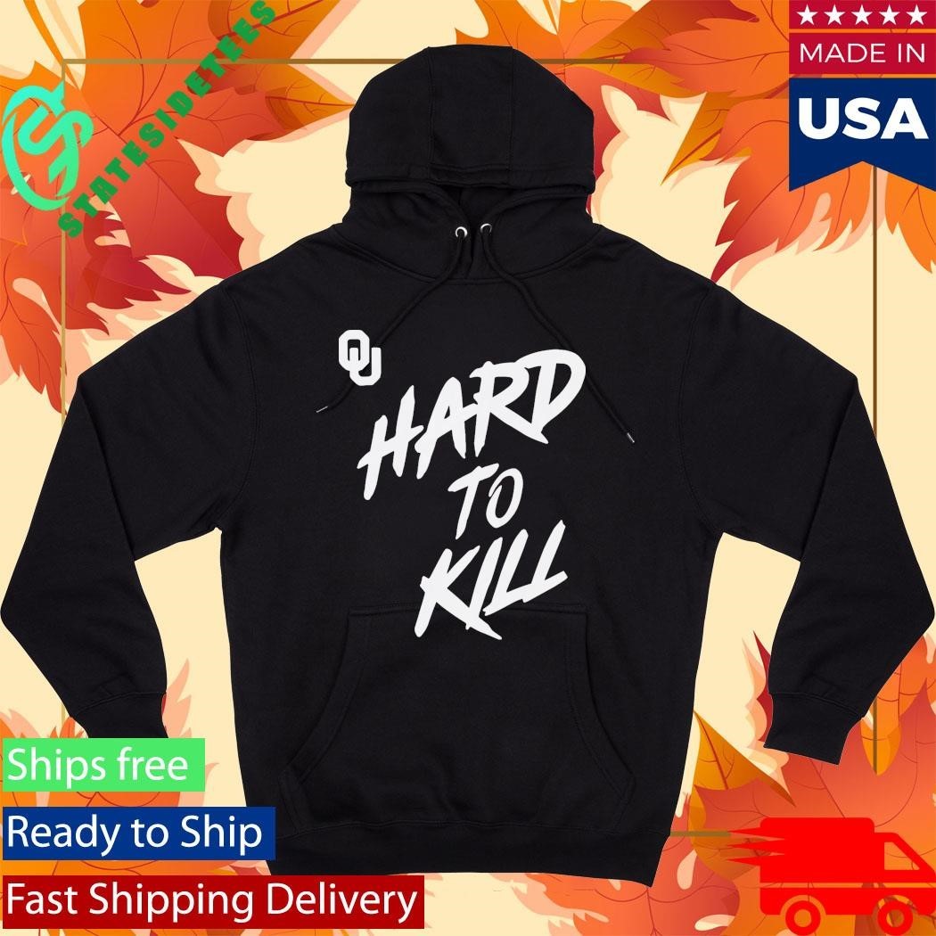 Oklahoma Football Taylor Wein Hard To Kill Shirt