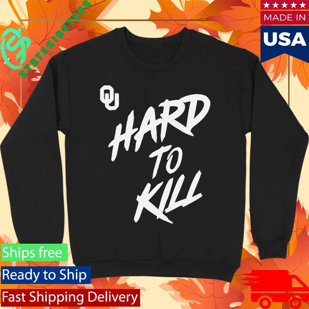 Oklahoma Football Taylor Wein Hard To Kill Shirt