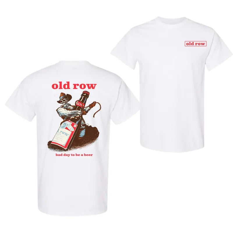 Old Row Bad Day To Be A Beer 2-Sided T-Shirt Sweatshirt Hoodie, For Men And Women, Trendy Shirt | DripVista.com